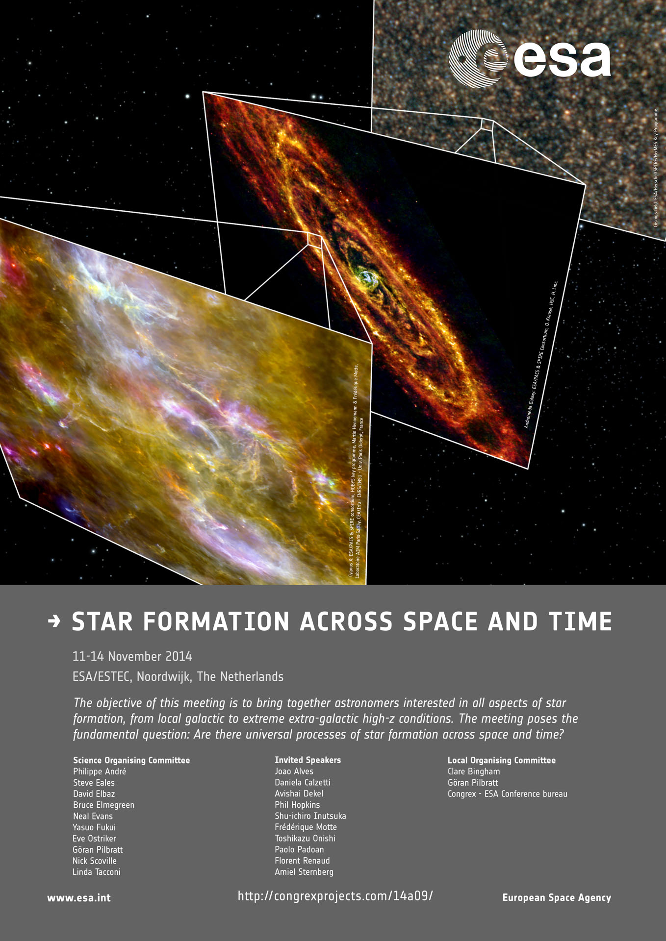 Star Formation Across Space and Time, ESA/ESTEC, Noordwijk, The Netherlands, 11-14 November 2014